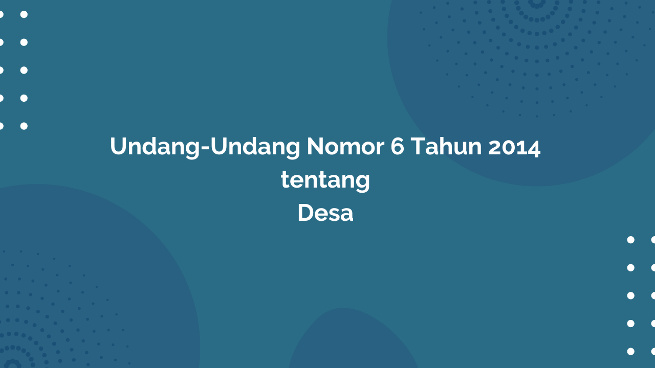 Undang Undang Nomor 6 Tahun 2014 Tentang Desa Kolom Desa