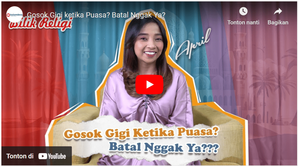 Gosok Gigi ketika Puasa? Batal Nggak Ya?
