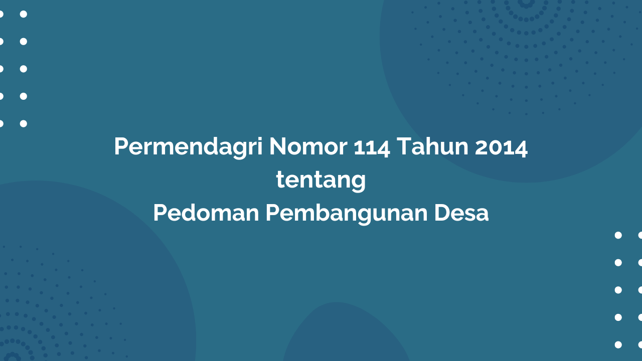 Permendagri Nomor 114 Tahun 2014 Tentang Pedoman Pembangunan Desa ...