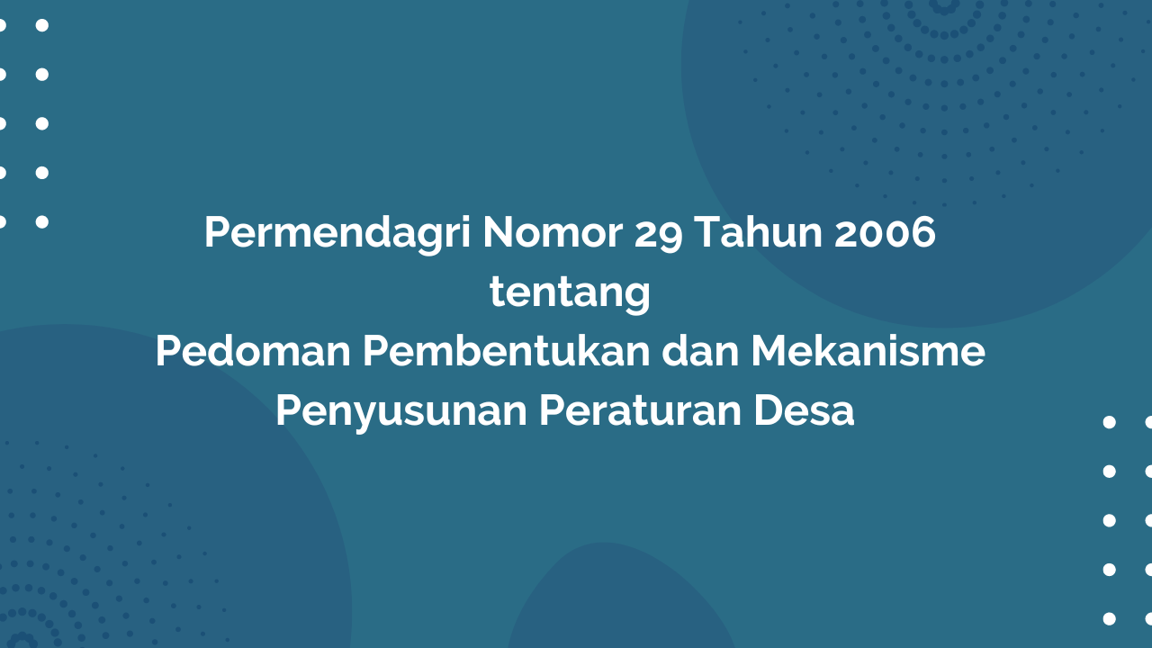 Permendagri Nomor 29 Tahun 2006 Tentang Pedoman Pembentukan Dan ...